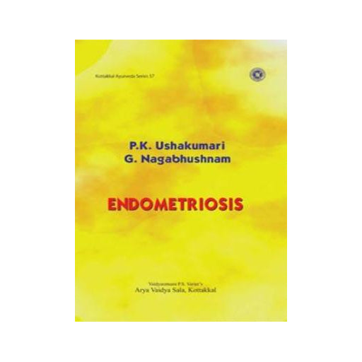 ENDOMETRIOSIS - Book, Dr. P.K. Ushakumari & Dr. G. Nagabhushnam, Kottakkal Ayurveda USA Distribution