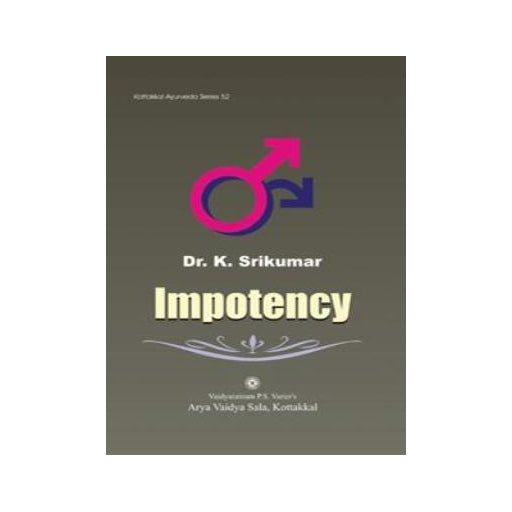 Impotency - Book, Dr. K. Srikumar, Kottakkal Ayurveda USA Distribution