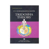 Tridosha Theory - Book, V.V.Subrahmanya Sastri, Kottakkal Ayurveda USA Distribution